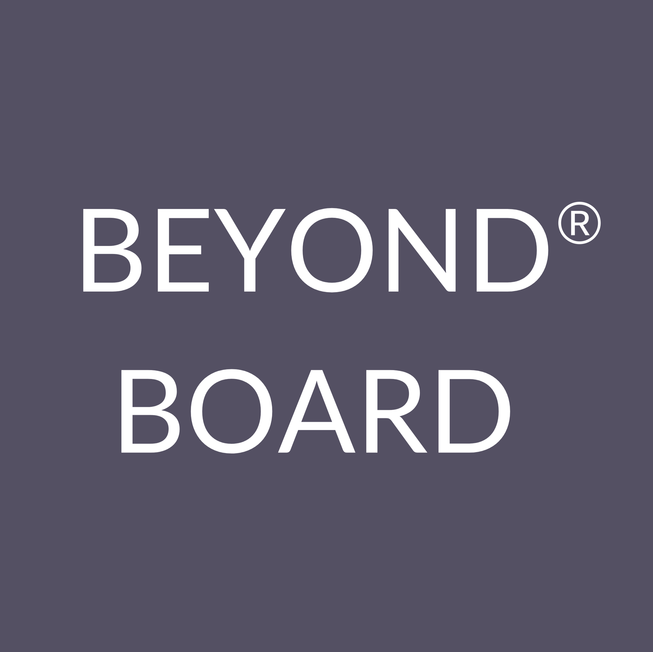 Beyond Board