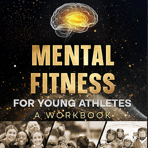 Mental Fitness for Young Athletes