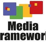 Media Framework