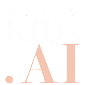 Those Kids AI