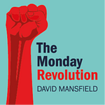 The Monday Revolution