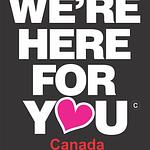 We're Here For You Canada