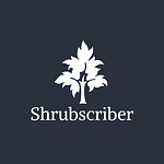 Shrubscriber