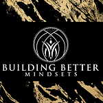 Building Better Mindsets