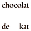 chocolat de kat