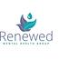 Renewed Mental Health Group