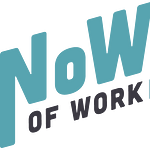 The NoW of Work