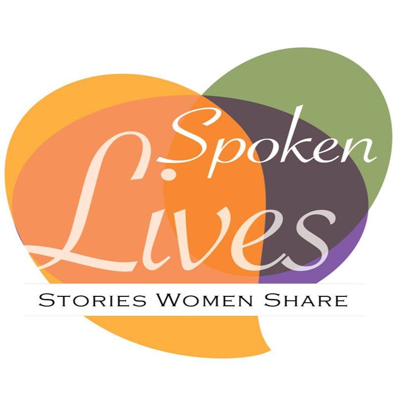 Spoken Lives: Stories Women Share