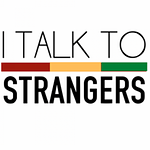 I Talk To Strangers