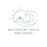 Beaches and Trails Publishing
