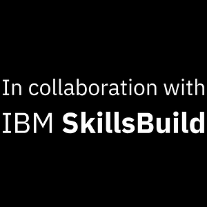 Skills for the Future with IBM SkillsBuild and Riipen